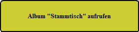 Album  "Stammtisch" ffnen