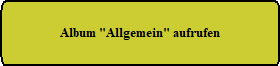 Album  "Allgemein" ffnen